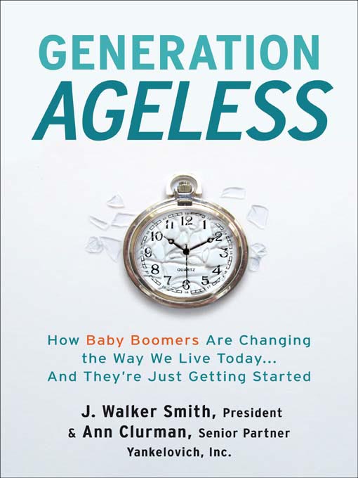 Title details for Generation Ageless by J. Walker Smith - Available